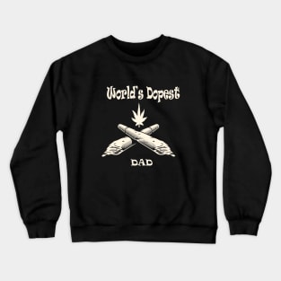 world's dopest dad Crewneck Sweatshirt